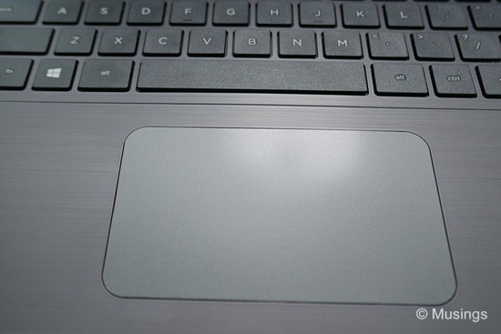 Spacious trackpad, though still not with the same tactile feel of a Macbook.
